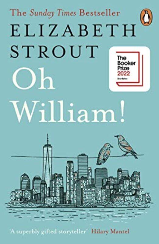 Oh William!: Shortlisted for the Booker Prize 2022 , Paperback by Strout, Elizabeth
Oh William!: Shortlisted for the Booker Prize 2022 , Paperback by Strout, Elizabeth