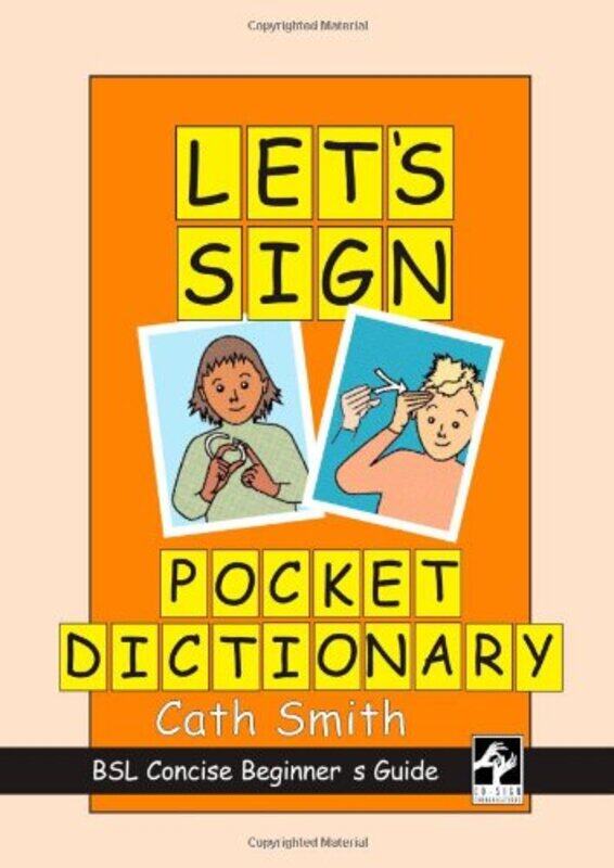 Lets Sign Pocket Dictionary: BSL Concise Beginners Guide,Paperback by Smith, Cath - Smith, Cath
Lets Sign Pocket Dictionary: BSL Concise Beginners Guide,Paperback by Smith, Cath - Smith, Cath