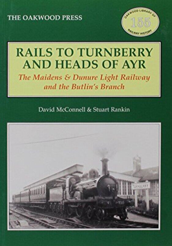 Rails to Turnberry and Heads of Ayr by David McConnellStuart Rankin-Paperback
Rails to Turnberry and Heads of Ayr by David McConnellStuart Rankin-Paperback