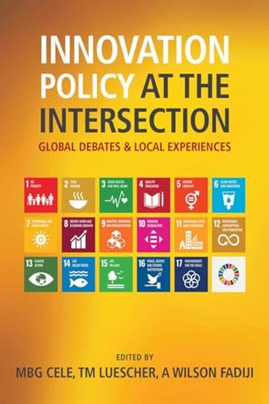 Innovation Policy At The Intersection by Mlungisi BG CeleThierry M LuescherAngela Wilson Fadiji-Paperback
Innovation Policy At The Intersection by Mlungisi BG CeleThierry M LuescherAngela Wilson Fadiji-Paperback