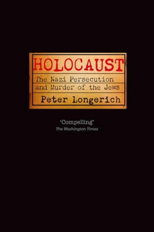 Holocaust by Peter Professor of Modern German History, Royal Holloway, University of London Longerich-Paperback
Holocaust by Peter Professor of Modern German History, Royal Holloway, University of London Longerich-Paperback