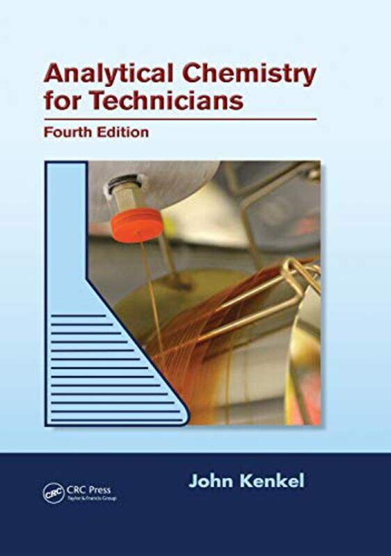 Analytical Chemistry for Technicians by Jeffrey Columbia University New York SachsChristian KrollGuillame LafortuneGrayson FullerFinn Woelm-Hardcover
Analytical Chemistry for Technicians by Jeffrey Columbia University New York SachsChristian KrollGuillame LafortuneGrayson FullerFinn Woelm-Hardcover