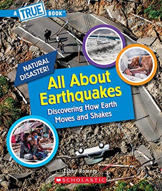 All About Earthquakes (A True Book: Natural Disasters),Paperback by Romero, Libby
All About Earthquakes (A True Book: Natural Disasters),Paperback by Romero, Libby