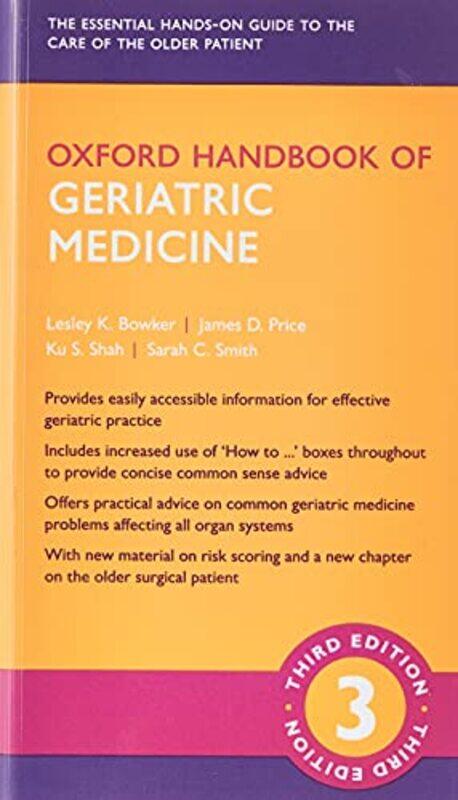Oxford Handbook of Geriatric Medicine Paperback by Bowker, Lesley K. (Consultant in Older People's Medicine; Clinical Skills Director and Honorary Pro
Oxford Handbook of Geriatric Medicine Paperback by Bowker, Lesley K. (Consultant in Older People's Medicine; Clinical Skills Director and Honorary Pro