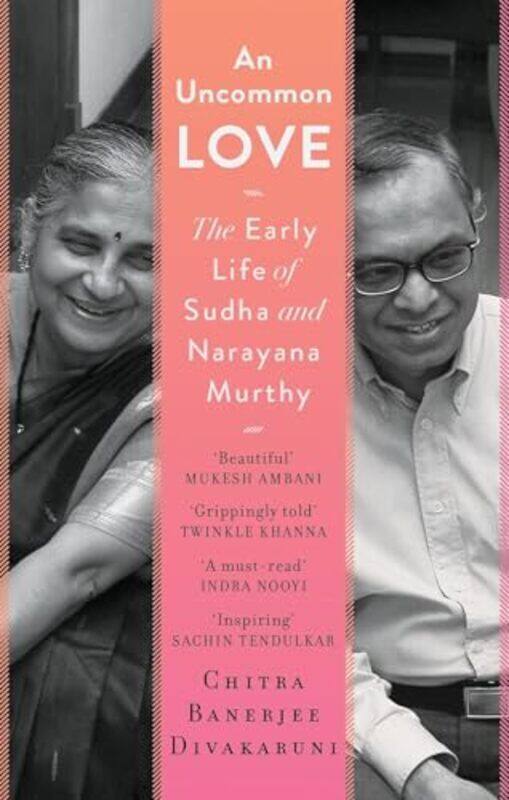 An Uncommon Love The Early Life Of Sudha And Narayana Murthy By Banerjee Divakaruni Chitra - Hardcover
An Uncommon Love The Early Life Of Sudha And Narayana Murthy By Banerjee Divakaruni Chitra - Hardcover
