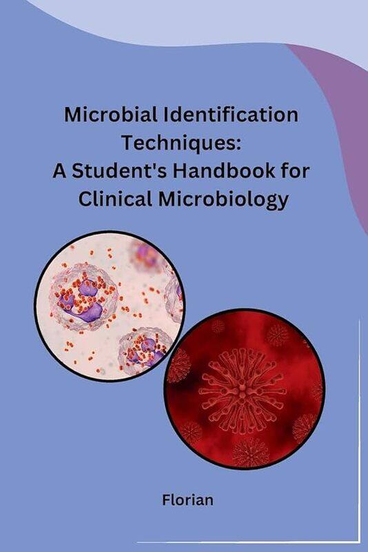 Microbial Identification Techniques A Students Handbook For Clinical Microbiology by Florian..Paperback
Microbial Identification Techniques A Students Handbook For Clinical Microbiology by Florian..Paperback