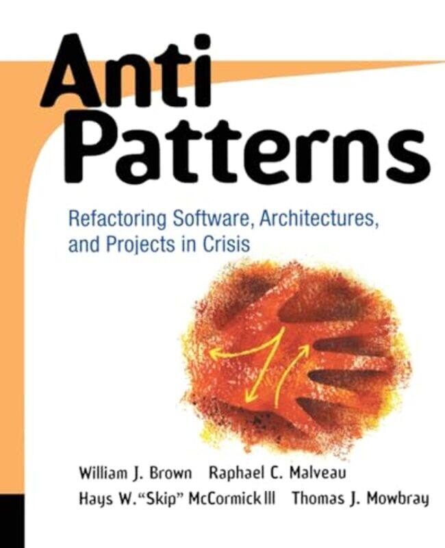 AntiPatterns by Ian R BVMS PhD DSc H ACVM H Texas A M University College Station Texas USA Tizard-Paperback
AntiPatterns by Ian R BVMS PhD DSc H ACVM H Texas A M University College Station Texas USA Tizard-Paperback