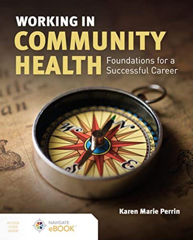Working in Community Health Foundations for a Successful Career by Karen Kay M Perrin-Paperback
Working in Community Health Foundations for a Successful Career by Karen Kay M Perrin-Paperback