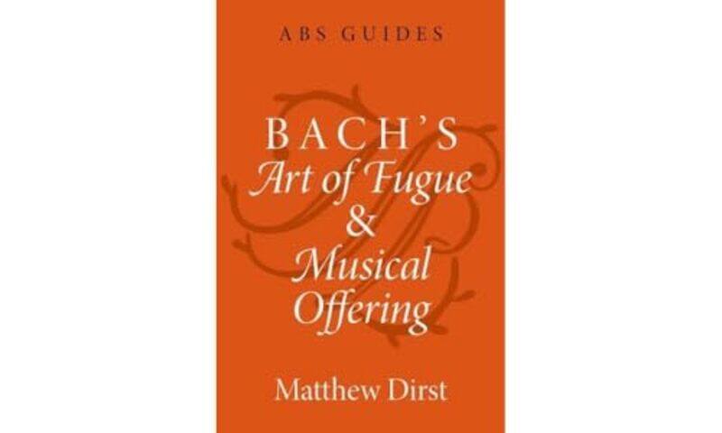 Bachs Art Of Fugue And Musical Offering by Matthew (Professor of Music, Professor of Music, University of Houston) Dirst-Paperback
Bachs Art Of Fugue And Musical Offering by Matthew (Professor of Music, Professor of Music, University of Houston) Dirst-Paperback