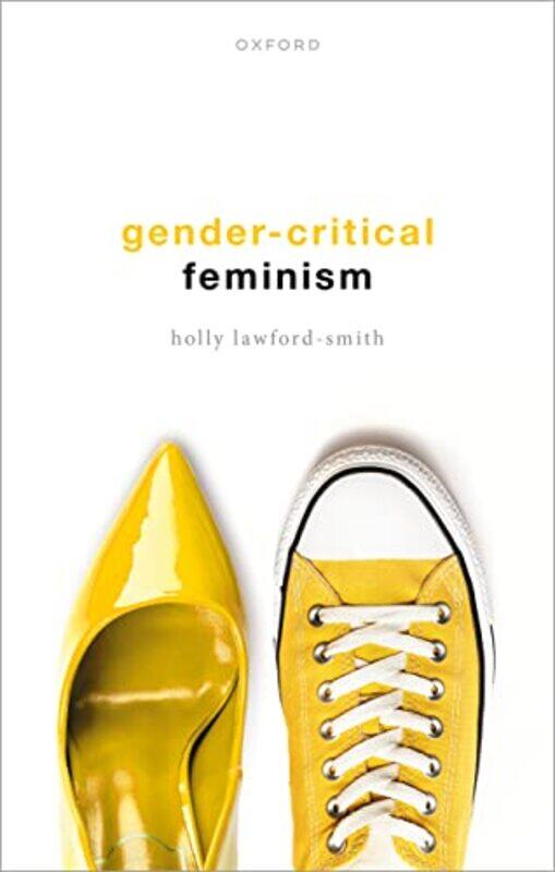 GenderCritical Feminism by Holly Associate Professor in Political Philosophy, Associate Professor in Political Philosophy, University of Melbourne Law
GenderCritical Feminism by Holly Associate Professor in Political Philosophy, Associate Professor in Political Philosophy, University of Melbourne Law