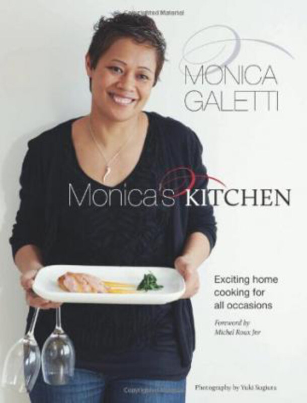 Monica's Kitchen: Exciting Home Cooking for All Occasions, Hardcover Book, By: Monica Galetti
Monica's Kitchen: Exciting Home Cooking for All Occasions, Hardcover Book, By: Monica Galetti