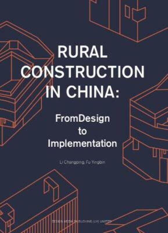 Rural Construction in China: From Design to Implementation,Paperback,ByFu, Yingbin - Li, Changping
Rural Construction in China: From Design to Implementation,Paperback,ByFu, Yingbin - Li, Changping
