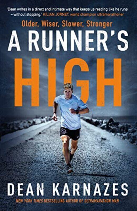 A Runners High: Older, Wiser, Slower, Stronger,Paperback by Karnazes, Dean (Author)
A Runners High: Older, Wiser, Slower, Stronger,Paperback by Karnazes, Dean (Author)