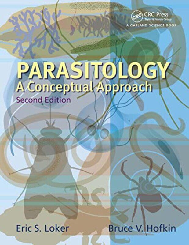 Parasitology by Eric S University of New Mexico, Albuquerque, NM LokerBruce V University of New Mexico, Albuquerque, NM Hofkin-Paperback
Parasitology by Eric S University of New Mexico, Albuquerque, NM LokerBruce V University of New Mexico, Albuquerque, NM Hofkin-Paperback