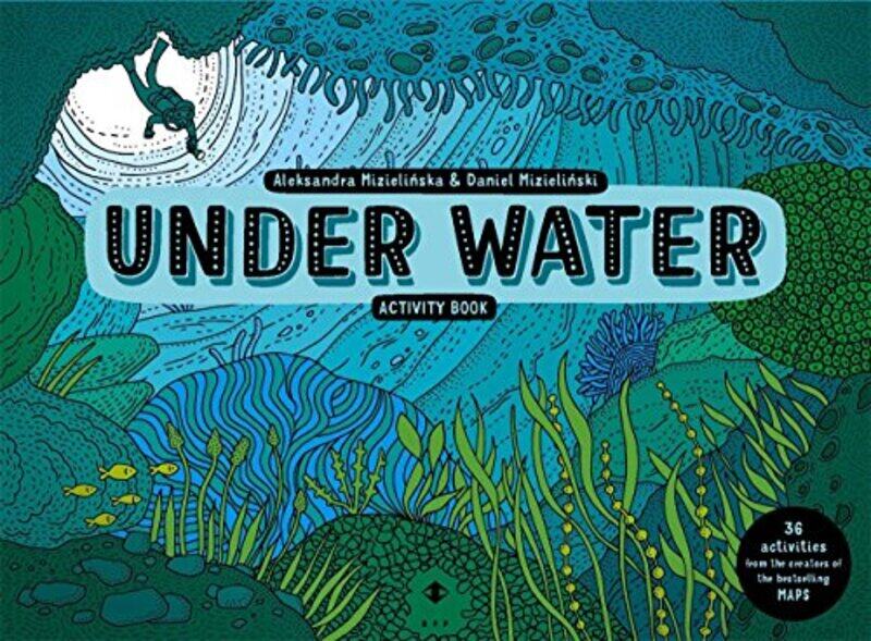 Under Water Activity Book by Aleksandra and Daniel MizielinskiAleksandra and Daniel Mizielinski-Paperback
Under Water Activity Book by Aleksandra and Daniel MizielinskiAleksandra and Daniel Mizielinski-Paperback