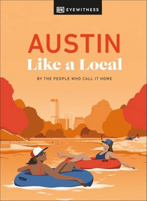 Austin Like a Local by DK EyewitnessKenza MarlandMichael ClarkStuart KennyXandra Robinson-Burns-Hardcover
Austin Like a Local by DK EyewitnessKenza MarlandMichael ClarkStuart KennyXandra Robinson-Burns-Hardcover
