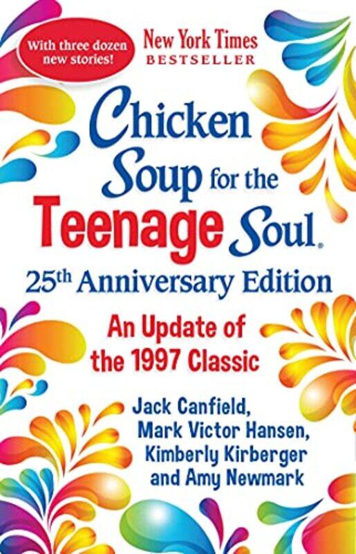 Chicken Soup for the Teenage Soul 25th Anniversary Edition: An Update of the 1997 Classic,Paperback by Newmark, Amy
Chicken Soup for the Teenage Soul 25th Anniversary Edition: An Update of the 1997 Classic,Paperback by Newmark, Amy