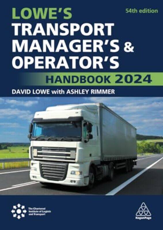 Lowes Transport Managers and Operators Handbook 2024 by David LoweAshley Rimmer-Paperback
Lowes Transport Managers and Operators Handbook 2024 by David LoweAshley Rimmer-Paperback