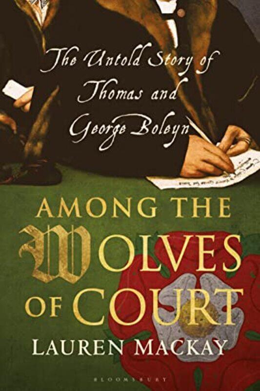 Among the Wolves of Court by Lauren Independent Historian, UK Mackay-Paperback
Among the Wolves of Court by Lauren Independent Historian, UK Mackay-Paperback