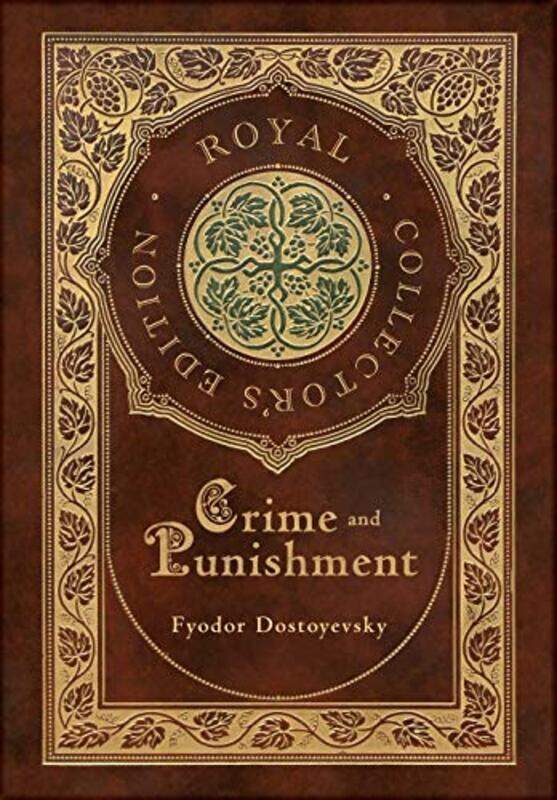 Crime and Punishment Royal Collectors Edition Case Laminate Hardcover with Jacket by Fyodor Dostoyevsky-Hardcover
Crime and Punishment Royal Collectors Edition Case Laminate Hardcover with Jacket by Fyodor Dostoyevsky-Hardcover
