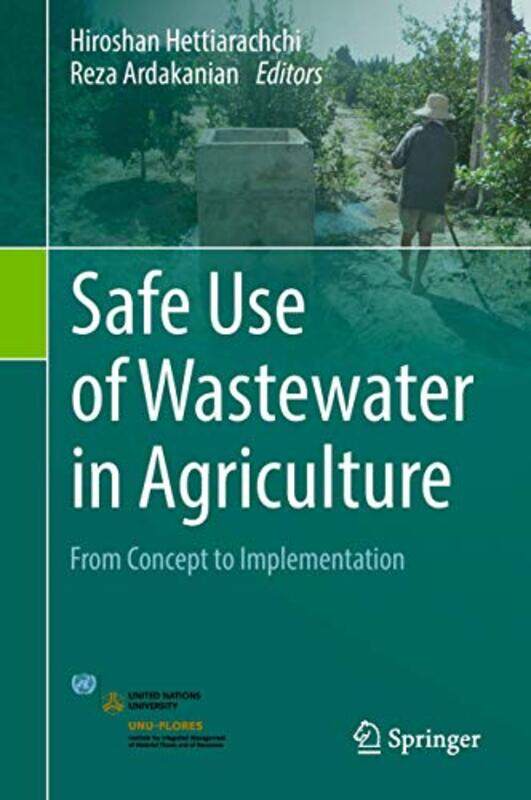 Safe Use of Wastewater in Agriculture by Hiroshan HettiarachchiReza Ardakanian-Hardcover
Safe Use of Wastewater in Agriculture by Hiroshan HettiarachchiReza Ardakanian-Hardcover
