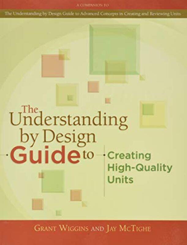 The Understanding By Design Guide To Creating Highquality Units by Wiggins, Grant - McTighe, Jay Paperback
The Understanding By Design Guide To Creating Highquality Units by Wiggins, Grant - McTighe, Jay Paperback