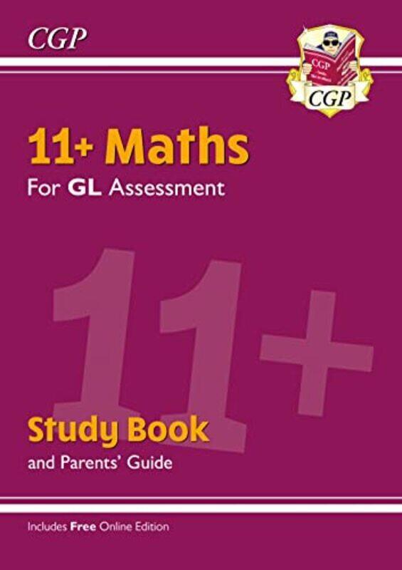 11+ Gl Maths Study Book With Parents Guide & Online Edition By CGP Books - CGP Books Paperback
11+ Gl Maths Study Book With Parents Guide & Online Edition By CGP Books - CGP Books Paperback