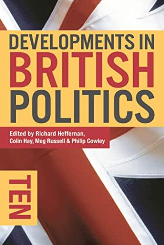 Developments in British Politics 10 by Richard HeffernanColin University of Sheffield, UK HayMeg RussellPhilip Cowley-Hardcover
Developments in British Politics 10 by Richard HeffernanColin University of Sheffield, UK HayMeg RussellPhilip Cowley-Hardcover