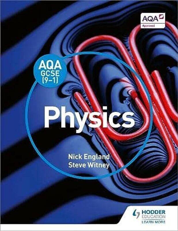 AQA GCSE (9-1) Physics Student Book,Paperback by England, Nick - Witney, Steve
AQA GCSE (9-1) Physics Student Book,Paperback by England, Nick - Witney, Steve