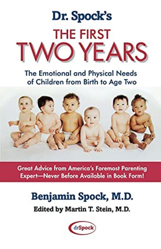 Dr Spocks The First Two Years The Emotional And Physical Needs Of Children From Birth To Age 2 By Spock, Benjamin - Paperback
Dr Spocks The First Two Years The Emotional And Physical Needs Of Children From Birth To Age 2 By Spock, Benjamin - Paperback