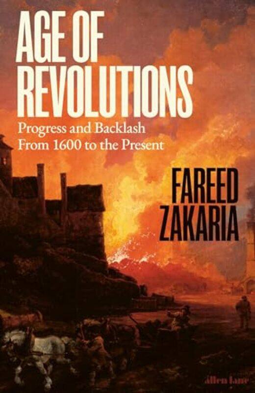 Age Of Revolutions Progress And Backlash From 1600 To The Present By Zakaria, Fareed - Hardcover
Age Of Revolutions Progress And Backlash From 1600 To The Present By Zakaria, Fareed - Hardcover