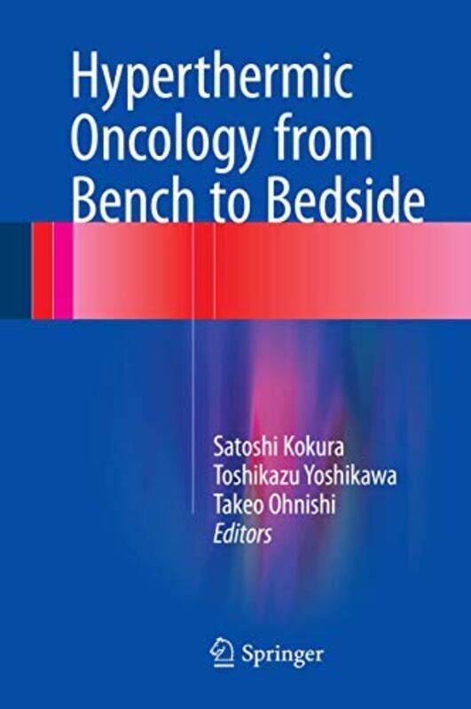 Hyperthermic Oncology From Bench To Bedside by Satoshi KokuraToshikazu YoshikawaTakeo Ohnishi-Hardcover
Hyperthermic Oncology From Bench To Bedside by Satoshi KokuraToshikazu YoshikawaTakeo Ohnishi-Hardcover