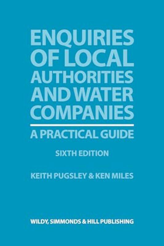 Enquiries of Local Authorities and Water Companies A Practical Guide by Keith PugsleyKen Miles-Paperback
Enquiries of Local Authorities and Water Companies A Practical Guide by Keith PugsleyKen Miles-Paperback