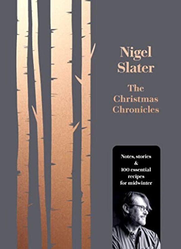 The Christmas Chronicles Notes Stories & 100 Essential Recipes For Midwinter By Slater, Nigel -Hardcover
The Christmas Chronicles Notes Stories & 100 Essential Recipes For Midwinter By Slater, Nigel -Hardcover