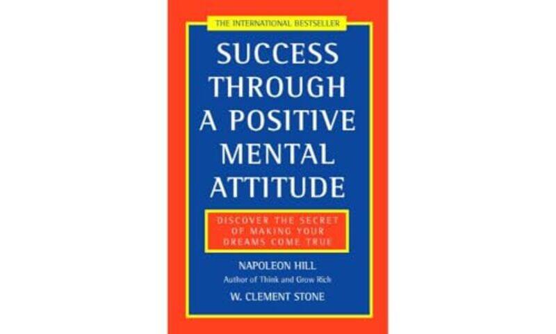 Success Through a Positive Mental Attitude by Napoleon HillW Clement Stone-Paperback
Success Through a Positive Mental Attitude by Napoleon HillW Clement Stone-Paperback