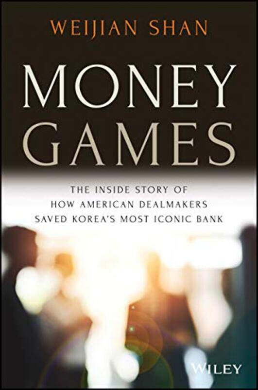Money Games by Weijian University of California, Berkeley; University of San Francisco Shan-Hardcover
Money Games by Weijian University of California, Berkeley; University of San Francisco Shan-Hardcover