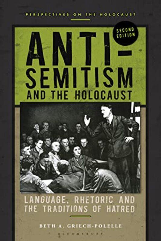 AntiSemitism and the Holocaust by Professor Beth A Pacific Lutheran University, USA Griech-Polelle-Paperback
AntiSemitism and the Holocaust by Professor Beth A Pacific Lutheran University, USA Griech-Polelle-Paperback