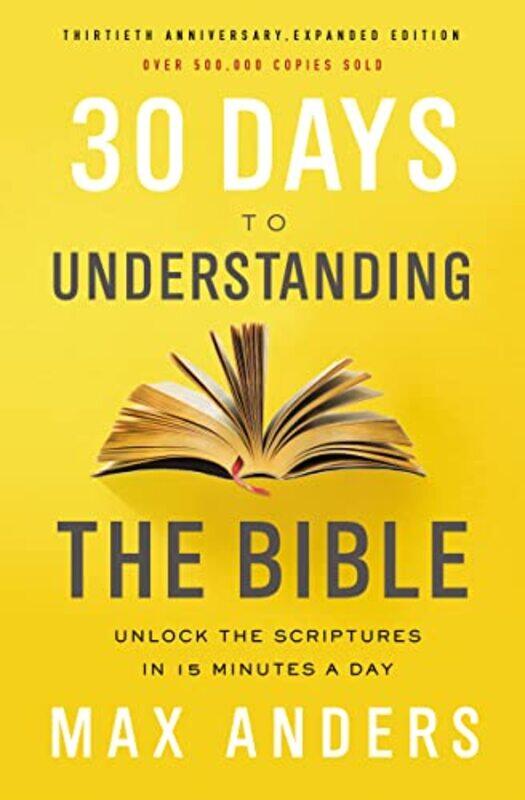 30 Days To Understanding The Bible 30Th Anniversary by Max Anders-Paperback
30 Days To Understanding The Bible 30Th Anniversary by Max Anders-Paperback