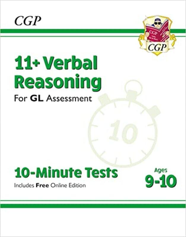 11+ GL 10-Minute Tests: Verbal Reasoning - Ages 9-10 (with Online Edition),Paperback,by:CGP Books - CGP Books
11+ GL 10-Minute Tests: Verbal Reasoning - Ages 9-10 (with Online Edition),Paperback,by:CGP Books - CGP Books