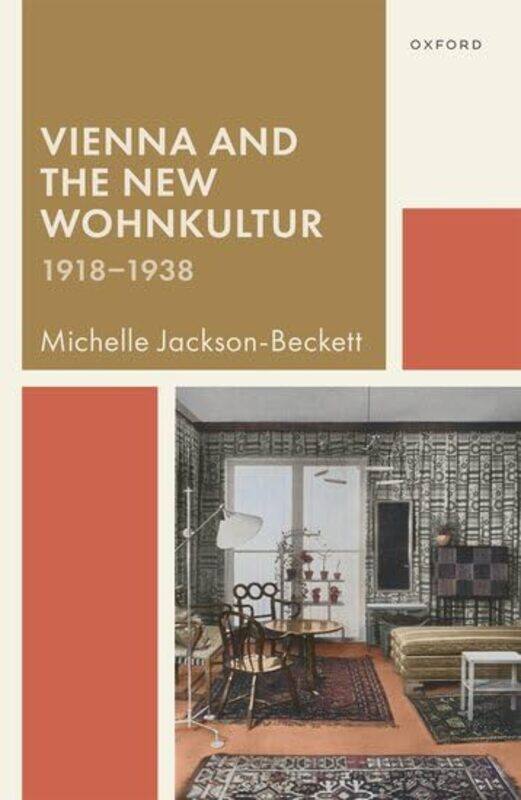 Vienna and the New Wohnkultur 19181938 by Michelle Curator of Rare Books, Curator, Drawings & Archives, Columbia University in the City of New York Ja
Vienna and the New Wohnkultur 19181938 by Michelle Curator of Rare Books, Curator, Drawings & Archives, Columbia University in the City of New York Ja
