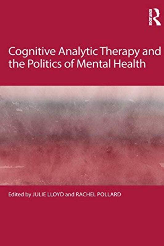 Cognitive Analytic Therapy and the Politics of Mental Health by Julie LloydRachel Pollard-Paperback
Cognitive Analytic Therapy and the Politics of Mental Health by Julie LloydRachel Pollard-Paperback