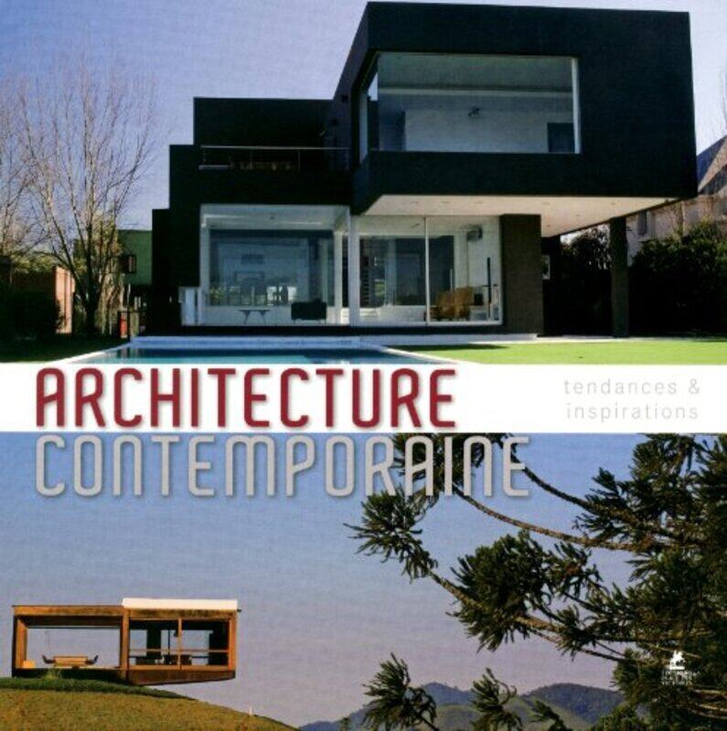 Architecture Contemporaine Inspirations et Tendances,Paperback,By:Collectif
Architecture Contemporaine Inspirations et Tendances,Paperback,By:Collectif