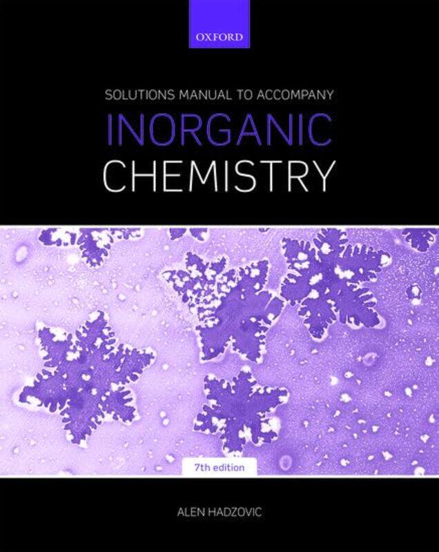 Solutions Manual to Accompany Inorganic Chemistry 7th Edition by Josie Jeffery-Paperback
Solutions Manual to Accompany Inorganic Chemistry 7th Edition by Josie Jeffery-Paperback
