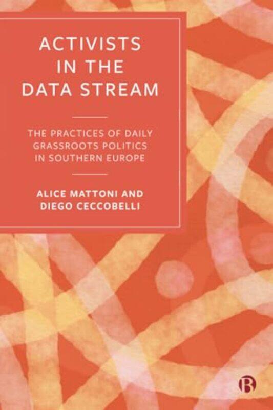 Activists in the Data Stream by C Philip Manchester Metropolitan University WheaterJames R Rothamsted Research BellPenny A Liverpool John Moores Unive
Activists in the Data Stream by C Philip Manchester Metropolitan University WheaterJames R Rothamsted Research BellPenny A Liverpool John Moores Unive