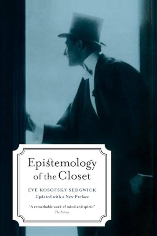 Epistemology of the Closet Updated with a New Preface by Lisa Zimmer HatchScott A Hatch-Paperback
Epistemology of the Closet Updated with a New Preface by Lisa Zimmer HatchScott A Hatch-Paperback