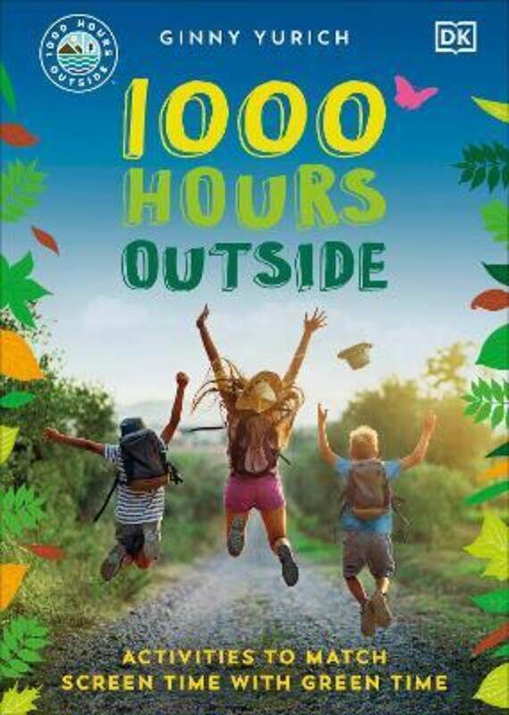 1000 Hours Outside: Activities to Match Screen Time with Green Time,Paperback, By:Yurich, Ginny
1000 Hours Outside: Activities to Match Screen Time with Green Time,Paperback, By:Yurich, Ginny