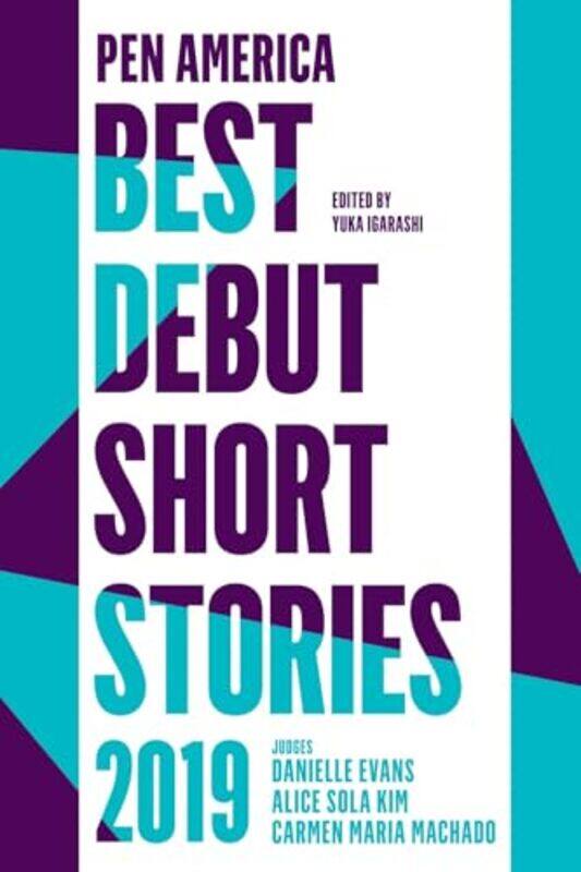 PEN America Best Debut Short Stories 2019 by Yuka IgarashiCarmen Maria MachadoDanielle Evans-Paperback
PEN America Best Debut Short Stories 2019 by Yuka IgarashiCarmen Maria MachadoDanielle Evans-Paperback