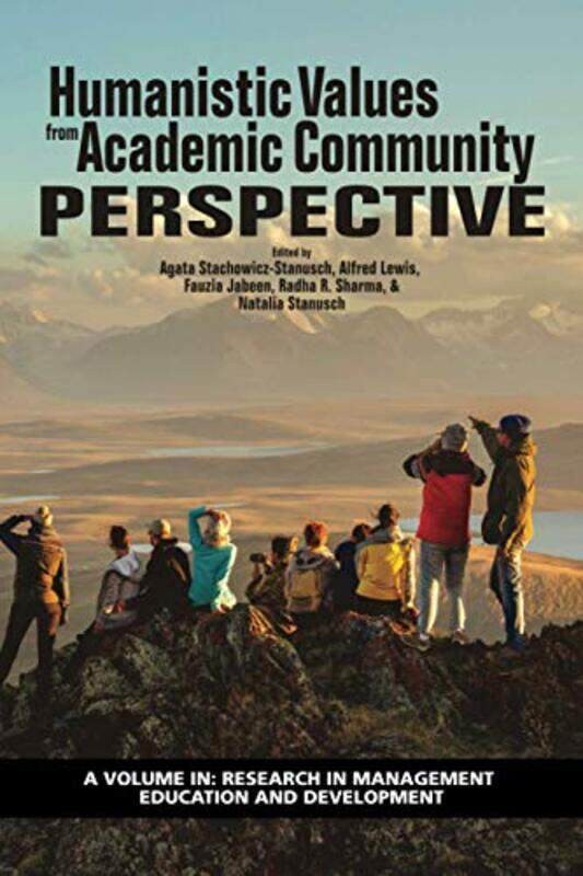 Humanistic Values from Academic Community Perspective by Alfred LewisNatalia Stanusch-Paperback
Humanistic Values from Academic Community Perspective by Alfred LewisNatalia Stanusch-Paperback