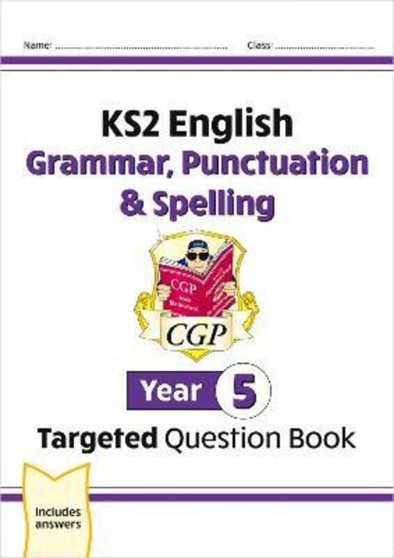 KS2 English Targeted Question Book: Grammar, Punctuation & Spelling - Year 5.paperback,By :CGP Books - CGP Books
KS2 English Targeted Question Book: Grammar, Punctuation & Spelling - Year 5.paperback,By :CGP Books - CGP Books