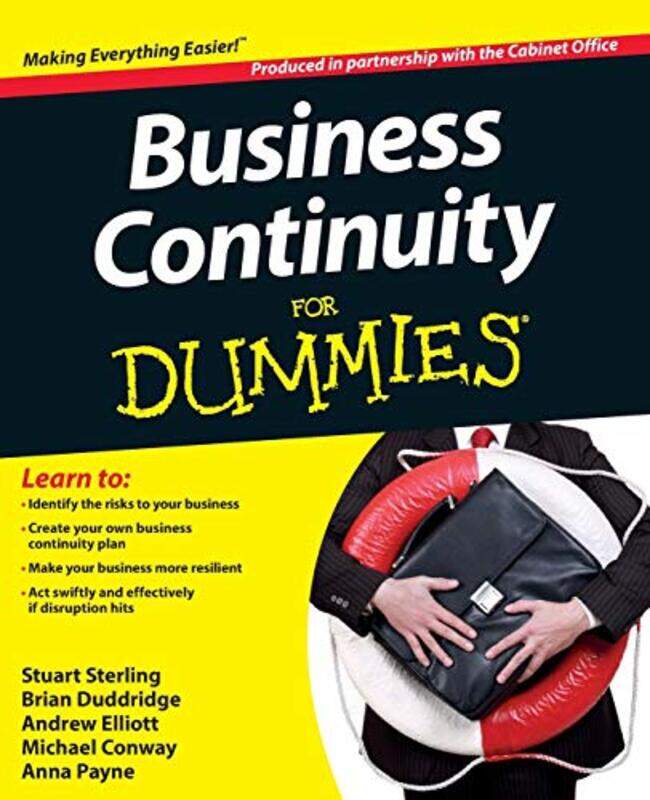 Business Continuity For Dummies,Paperback by The Cabinet Office - Sterling, Stuart - Payne, Anna - Duddridge, Brian - Elliott, Andrew - Conway, M
Business Continuity For Dummies,Paperback by The Cabinet Office - Sterling, Stuart - Payne, Anna - Duddridge, Brian - Elliott, Andrew - Conway, M